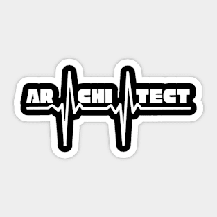 Architect with a heartbeat Sticker